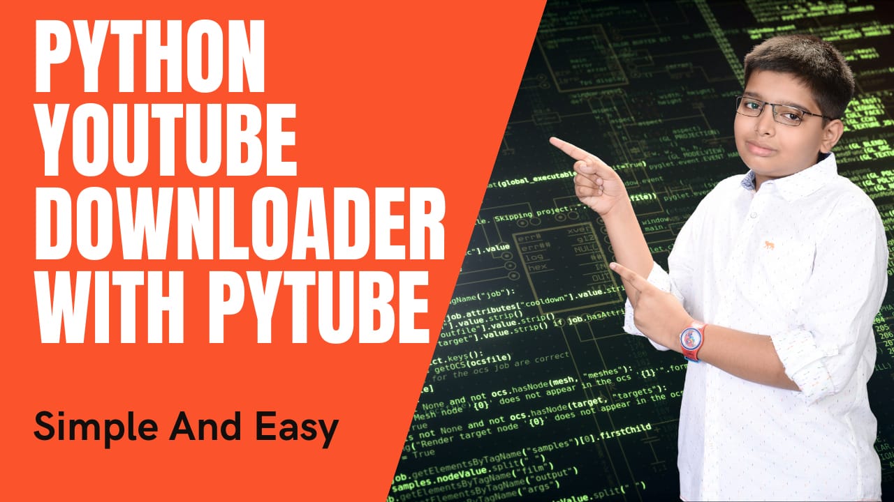 Python YouTube Downloader With Pytube - I AM NK